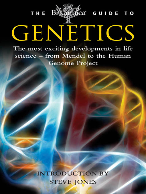 Title details for Britannica Guide to Genetics by Encyclopaedia Britannica, Inc - Available